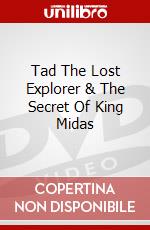 Tad The Lost Explorer & The Secret Of King Midas dvd