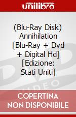 (Blu-Ray Disk) Annihilation [Blu-Ray + Dvd + Digital Hd] [Edizione: Stati Uniti] brd