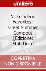 Nickelodeon Favorites: Great Summer Campout [Edizione: Stati Uniti] dvd