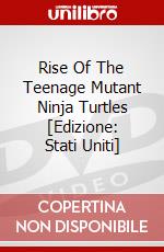 Rise Of The Teenage Mutant Ninja Turtles [Edizione: Stati Uniti] dvd