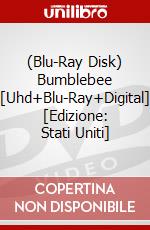 (Blu-Ray Disk) Bumblebee [Uhd+Blu-Ray+Digital] [Edizione: Stati Uniti] brd