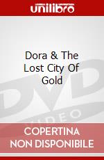 Dora & The Lost City Of Gold dvd