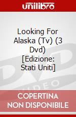 Looking For Alaska (Tv) (3 Dvd) [Edizione: Stati Uniti] dvd