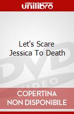 Let's Scare Jessica To Death dvd