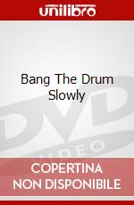 Bang The Drum Slowly dvd