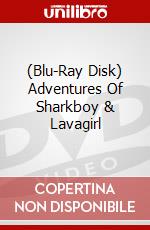 (Blu-Ray Disk) Adventures Of Sharkboy & Lavagirl brd