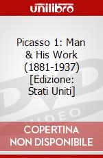 Picasso 1: Man & His Work (1881-1937) [Edizione: Stati Uniti] dvd