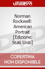 Norman Rockwell: American Portrait [Edizione: Stati Uniti] dvd
