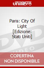 Paris: City Of Light [Edizione: Stati Uniti] dvd