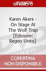 Karen Akers - On Stage At The Wolf Trap [Edizione: Regno Unito] dvd