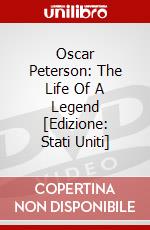 Oscar Peterson: The Life Of A Legend [Edizione: Stati Uniti] dvd