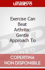 Exercise Can Beat Arthritis: Gentle Approach To dvd
