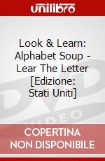 Look & Learn: Alphabet Soup - Lear The Letter [Edizione: Stati Uniti] dvd