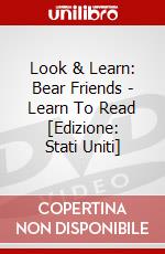 Look & Learn: Bear Friends - Learn To Read [Edizione: Stati Uniti] dvd