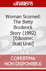 Woman Scorned: The Betty Broderick Story (1992) [Edizione: Stati Uniti] dvd