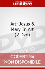 Art: Jesus & Mary In Art (2 Dvd) dvd