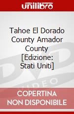 Tahoe El Dorado County Amador County [Edizione: Stati Uniti] dvd