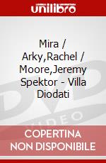 Mira / Arky,Rachel / Moore,Jeremy Spektor - Villa Diodati dvd