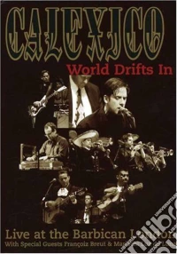 Calexico - World Drifts In dvd