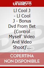Ll Cool J - Ll Cool J - Bonus Dvd From Bet (Control Myself" Video And Video Shoot)" [Edizione: Stati Uniti] dvd