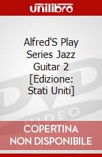 Alfred'S Play Series Jazz Guitar 2 [Edizione: Stati Uniti] dvd