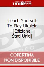 Teach Yourself To Play Ukulele [Edizione: Stati Uniti] dvd