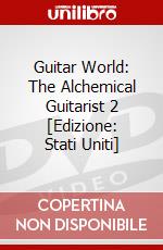 Guitar World: The Alchemical Guitarist 2 [Edizione: Stati Uniti] dvd