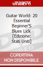 Guitar World: 20 Essential Beginner'S Blues Lick [Edizione: Stati Uniti] dvd