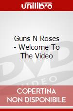 Guns N Roses - Welcome To The Video dvd