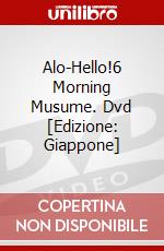 Alo-Hello!6 Morning Musume. Dvd [Edizione: Giappone] dvd