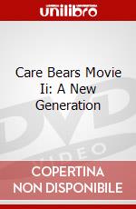 Care Bears Movie Ii: A New Generation dvd