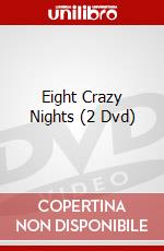 Eight Crazy Nights (2 Dvd) dvd