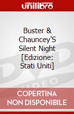 Buster & Chauncey'S Silent Night [Edizione: Stati Uniti] dvd