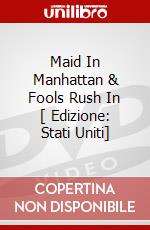 Maid In Manhattan & Fools Rush In [ Edizione: Stati Uniti] dvd
