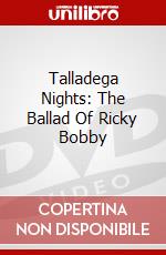 Talladega Nights: The Ballad Of Ricky Bobby dvd
