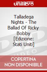 Talladega Nights - The Ballad Of Ricky Bobby [Edizione: Stati Uniti] dvd