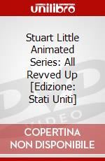Stuart Little Animated Series: All Revved Up [Edizione: Stati Uniti] dvd