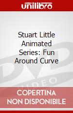 Stuart Little Animated Series: Fun Around Curve dvd