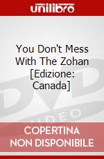 You Don't Mess With The Zohan [Edizione: Canada] dvd