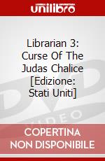 Librarian 3: Curse Of The Judas Chalice [Edizione: Stati Uniti] dvd