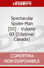 Spectacular Spider-Man [03] - Volume 03 [Edizione: Canada] dvd