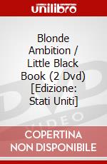 Blonde Ambition / Little Black Book (2 Dvd) [Edizione: Stati Uniti] dvd