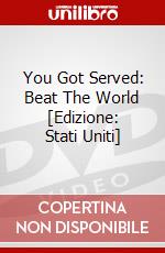 You Got Served: Beat The World [Edizione: Stati Uniti] dvd