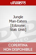 Jungle Man-Eaters [Edizione: Stati Uniti] dvd