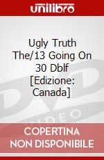 Ugly Truth The/13 Going On 30 Dblf [Edizione: Canada] dvd