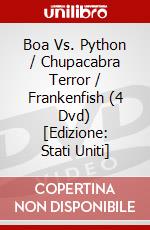 Boa Vs. Python / Chupacabra Terror / Frankenfish (4 Dvd) [Edizione: Stati Uniti] dvd