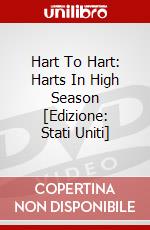 Hart To Hart: Harts In High Season [Edizione: Stati Uniti] dvd