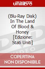 (Blu-Ray Disk) In The Land Of Blood & Honey [Edizione: Stati Uniti] brd