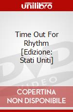 Time Out For Rhythm [Edizione: Stati Uniti] dvd