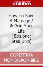 How To Save A Marriage / & Ruin Your Life [Edizione: Stati Uniti] dvd